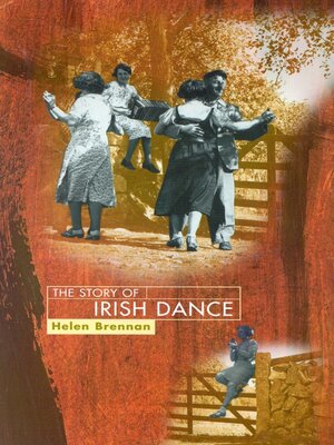 cover image of The Story of Irish Dance